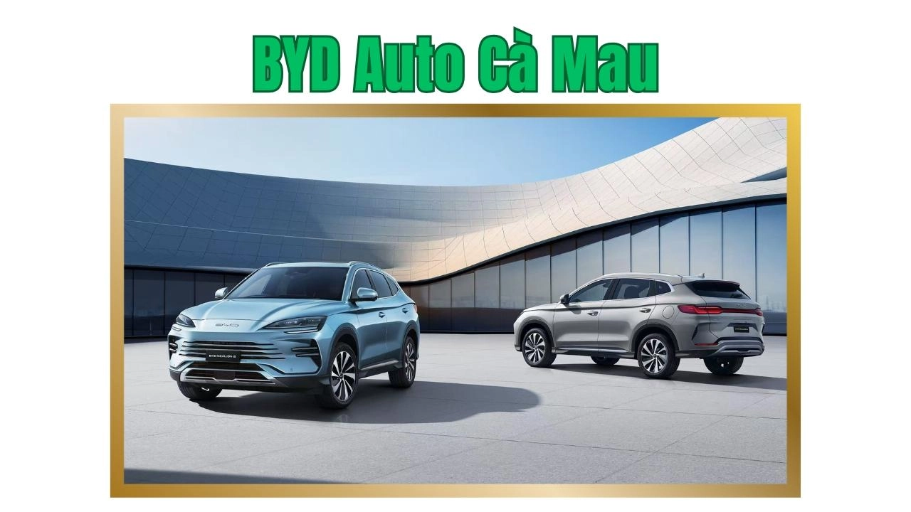 BYD Auto Cà Mau
